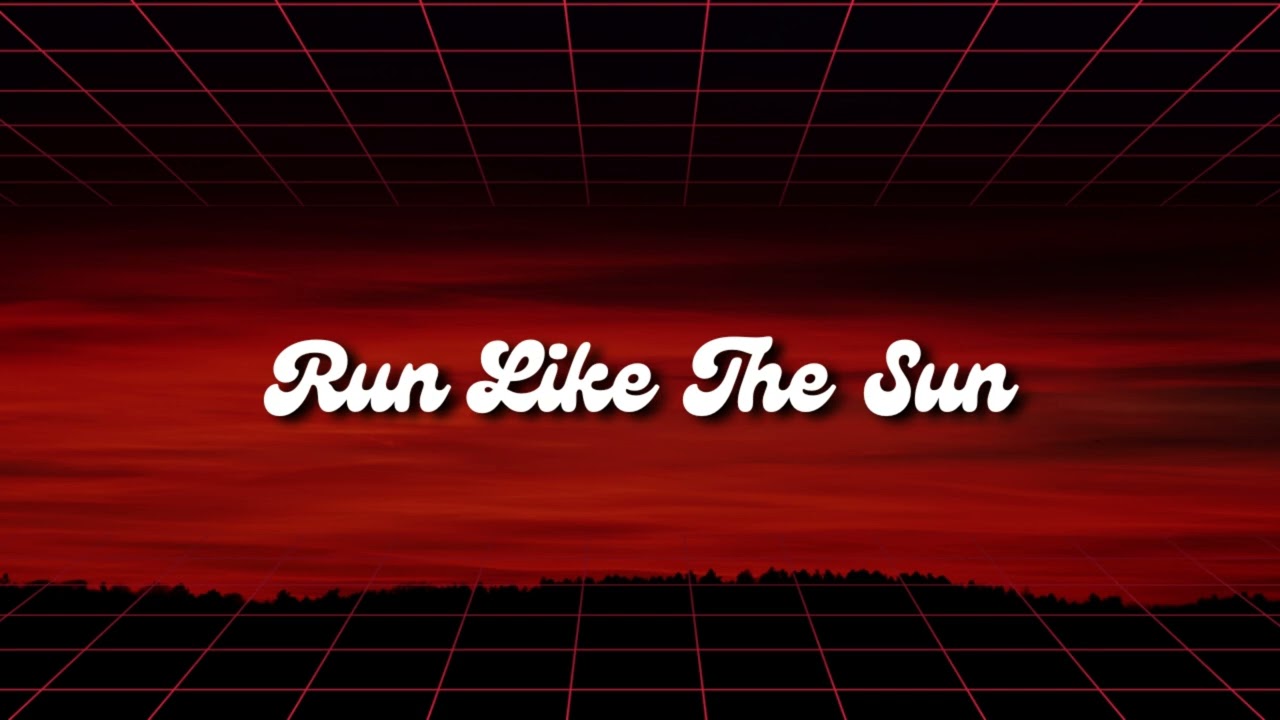 Run Like The Sun