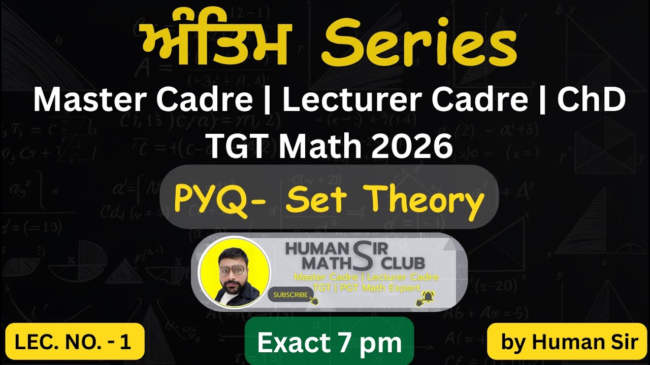 PYQs of Set Theory Master Cadre & Lecturer Cadre Math| L1 Topic Wise PYQs| ਅੰਤਿਮ Series By Human Sir