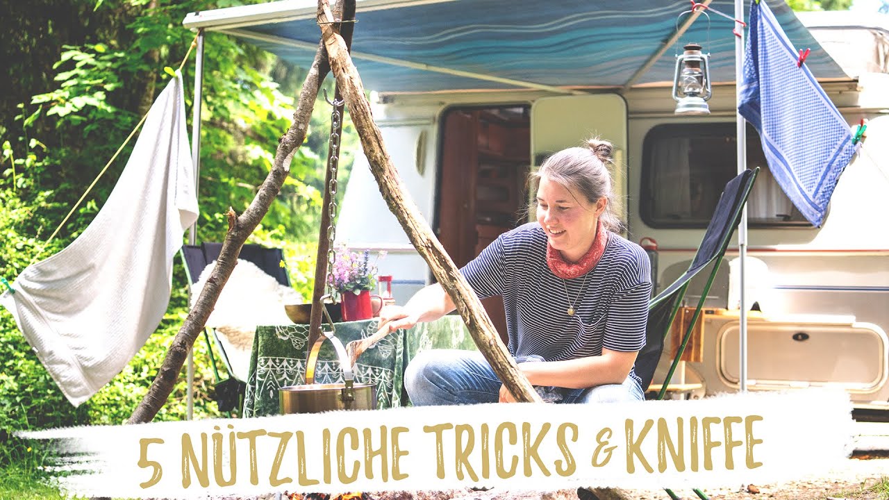 5 geniale Camping Hacks, die uns begeistern | Einfach & praktisch