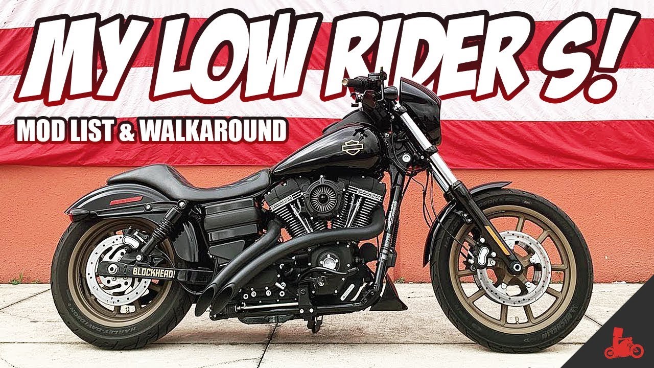 My 2017 Harley-Davidson Dyna Low Rider S - Mod List & Walkaround