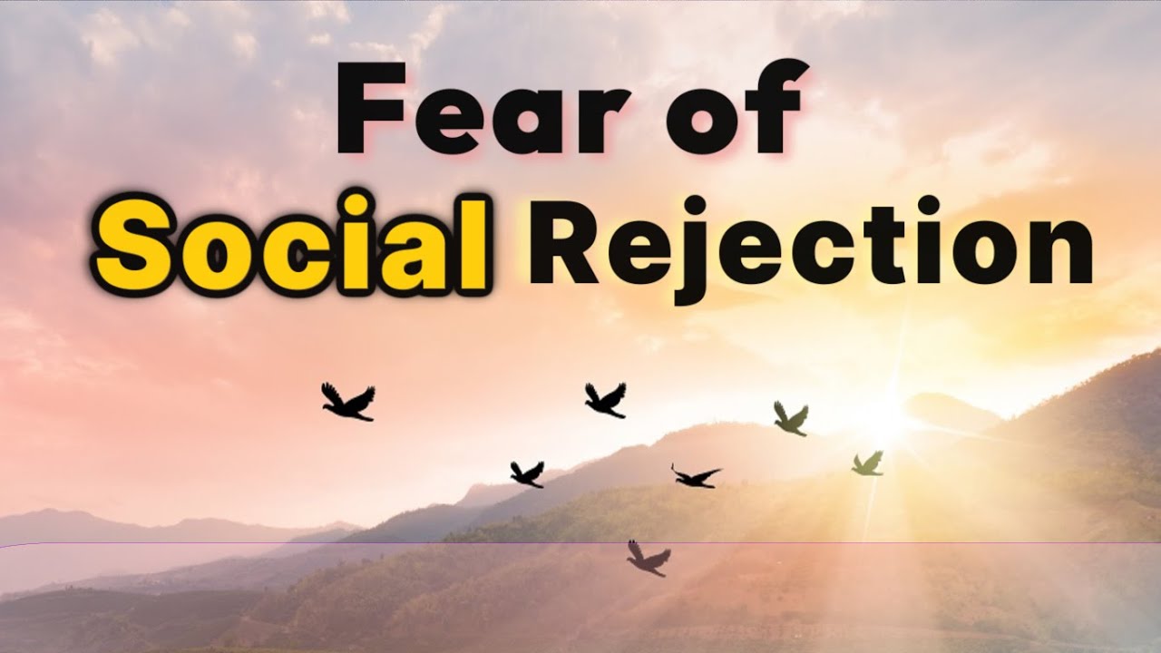 Fear of Rejection In Relationships and Social Settings - Subliminal Mind Programming