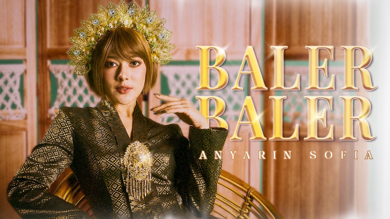 Anyarin Sofia - Baler Baler [Official Music Video]