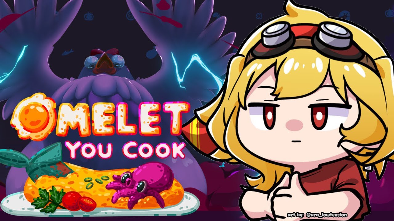 【Omelet You Cook】rougelite cooking masterclass 👨‍🍳