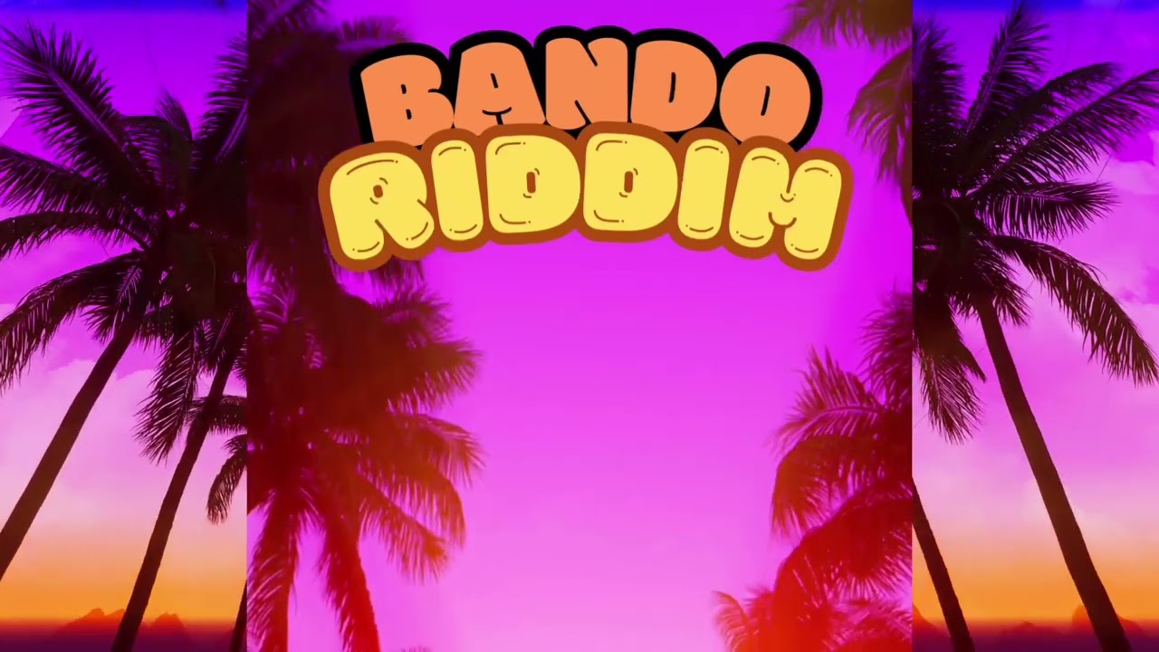 BANDO RIDDIM (by @Skyj-y5x )