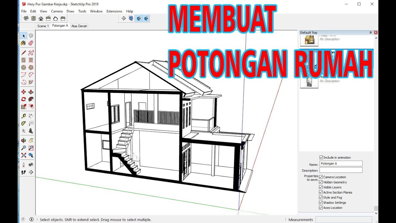 Membuat Potongan Untuk Gambar Kerja di Sketchup