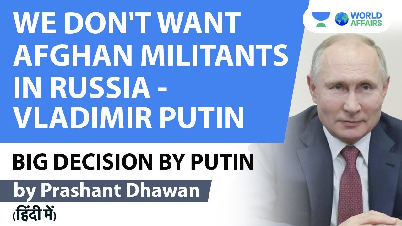 Big Decision by Putin | Russia will not allow Afghanistan Refugees | Impact on India