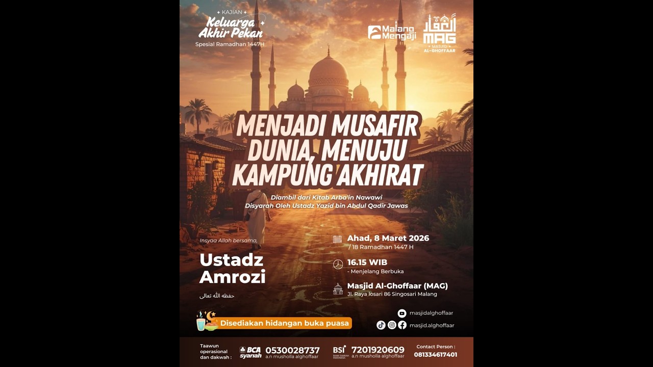 Menjadi Musafir Dunia, Menuju Kampung Akhirat - Ustadz Amrozi