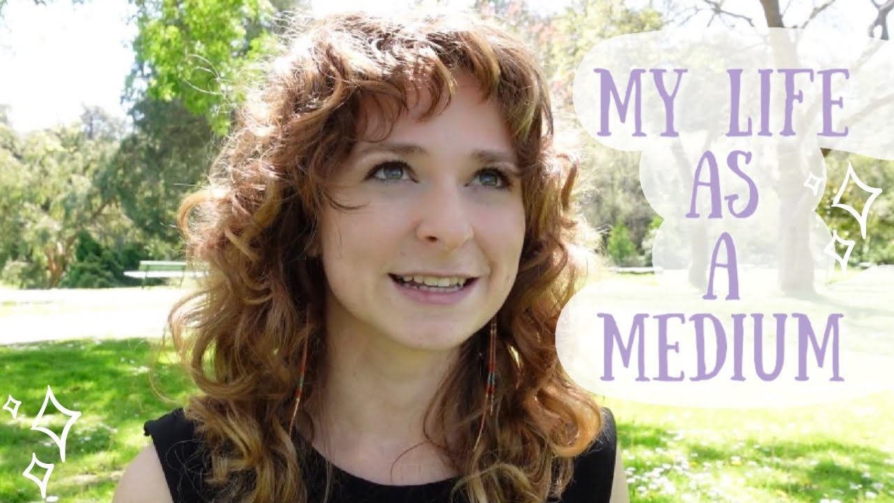 what it’s like to be a medium