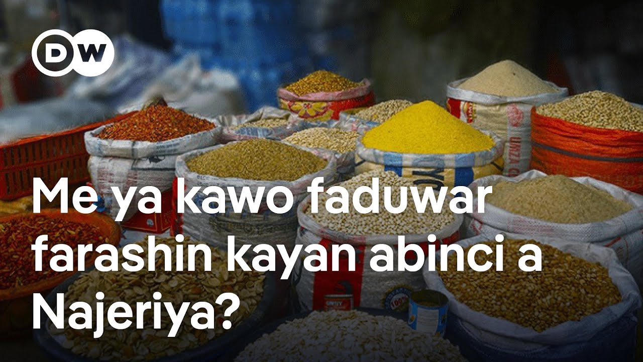 Gaskiyar Magana: Karyewar farashin abinci a Najeriya