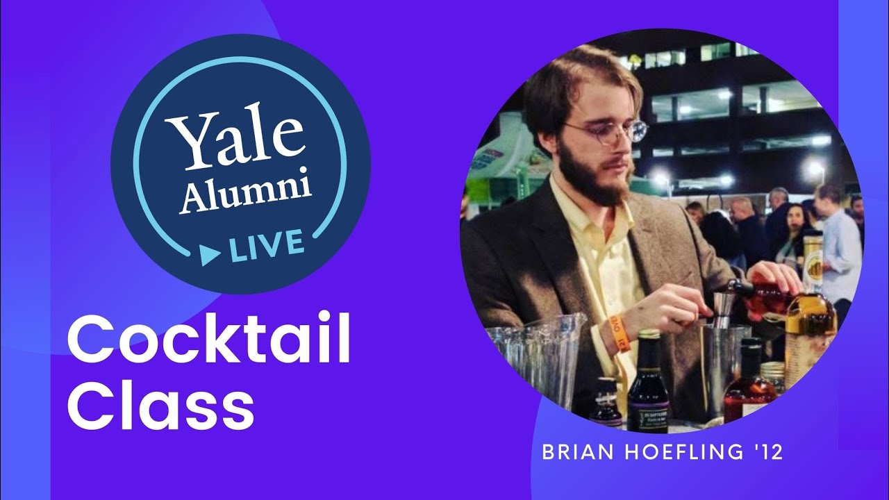 Cocktail Class | Yale Alumni Live