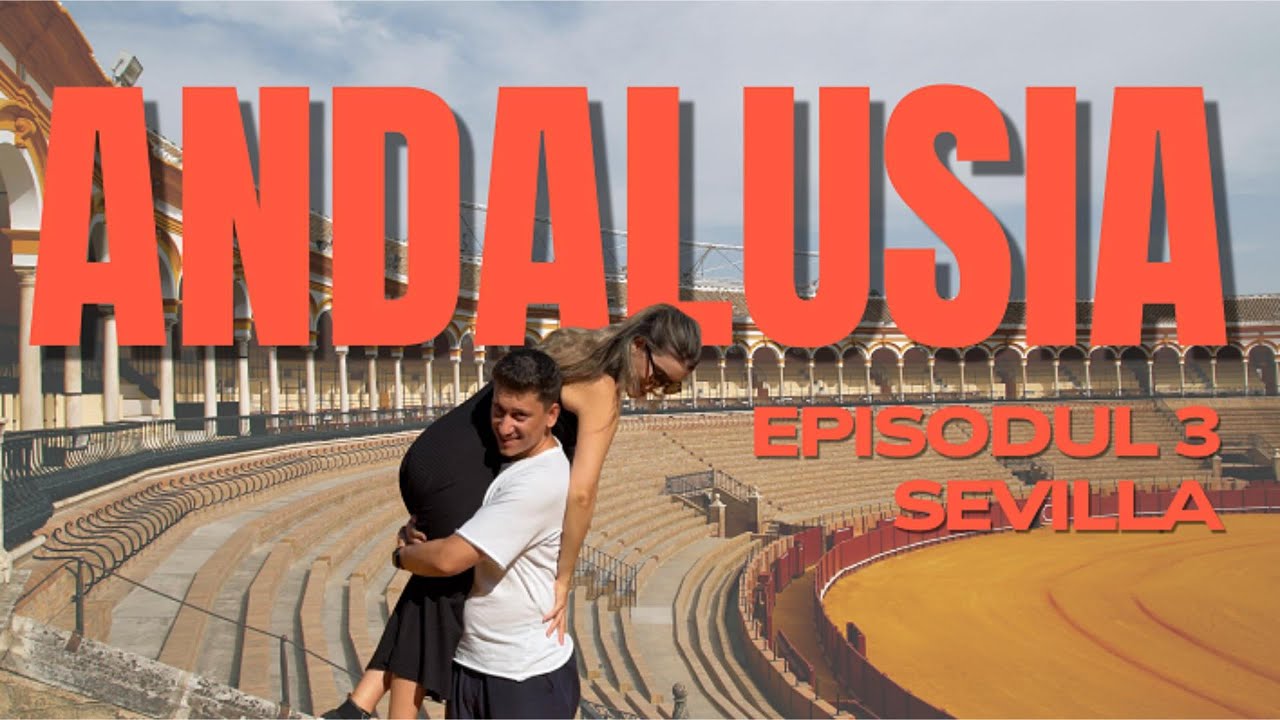 SEVILLA este MAGICĂ 💃🐂 Flamenco, coridă & pasiune – EP.3 din Andalusia cu Paveleștii