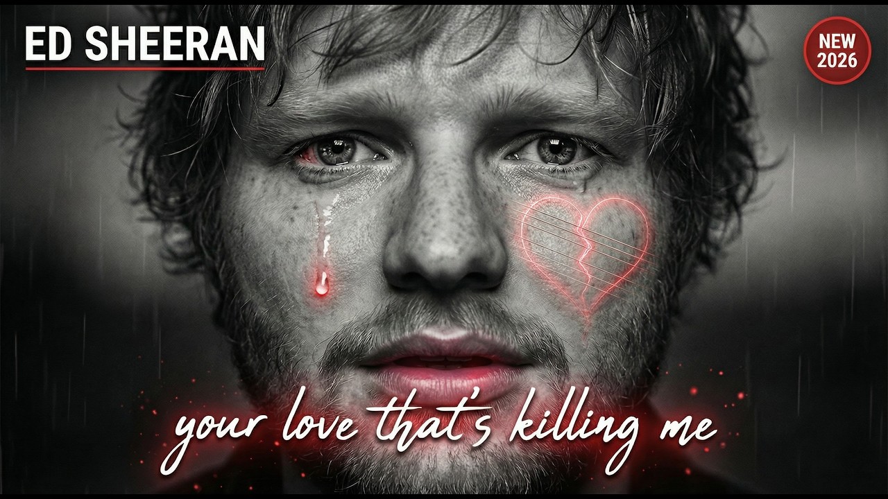Your Love That's Killing Me -- Ed Sheeran Inspired (Heartbreak Anthem 2026)