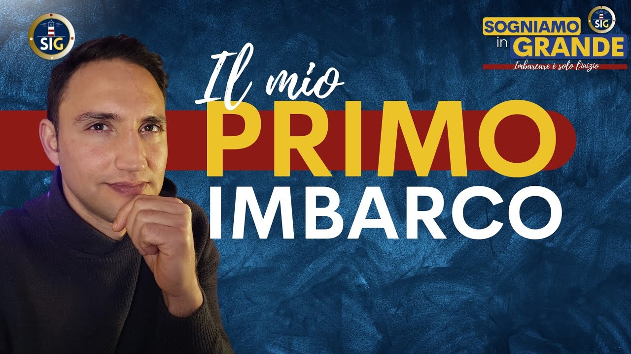 IL MIO PRIMO IMBARCO