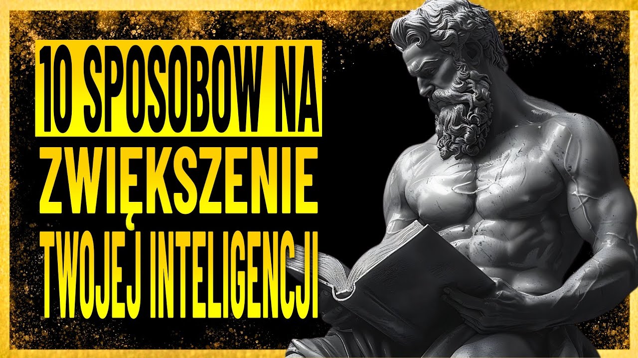 10 Potężnych Technik Stoickich, aby ZWIĘKSZYĆ Swoją Inteligencję MUSISZ OBEJRZEĆ  Stoicyzm
