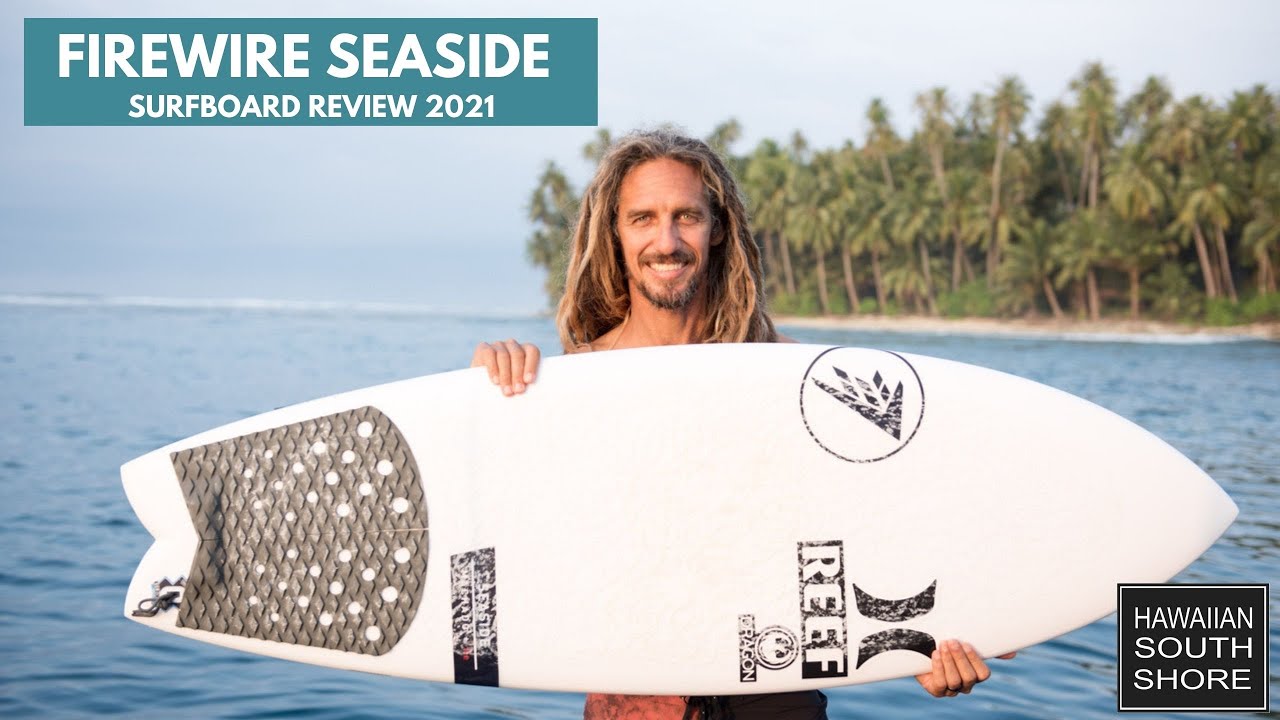 Firewire SEASIDE Surfboard Review 2021