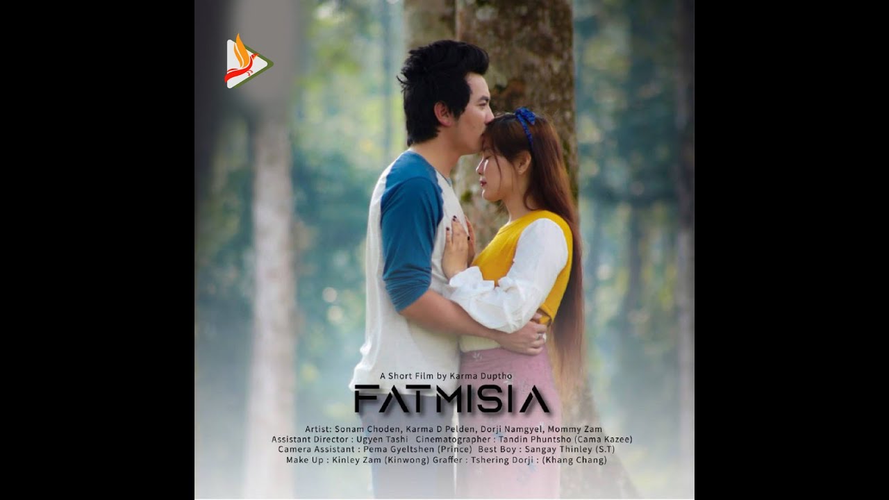 Fatmisia_Bhutanese Short Movie_Kalapingka Production