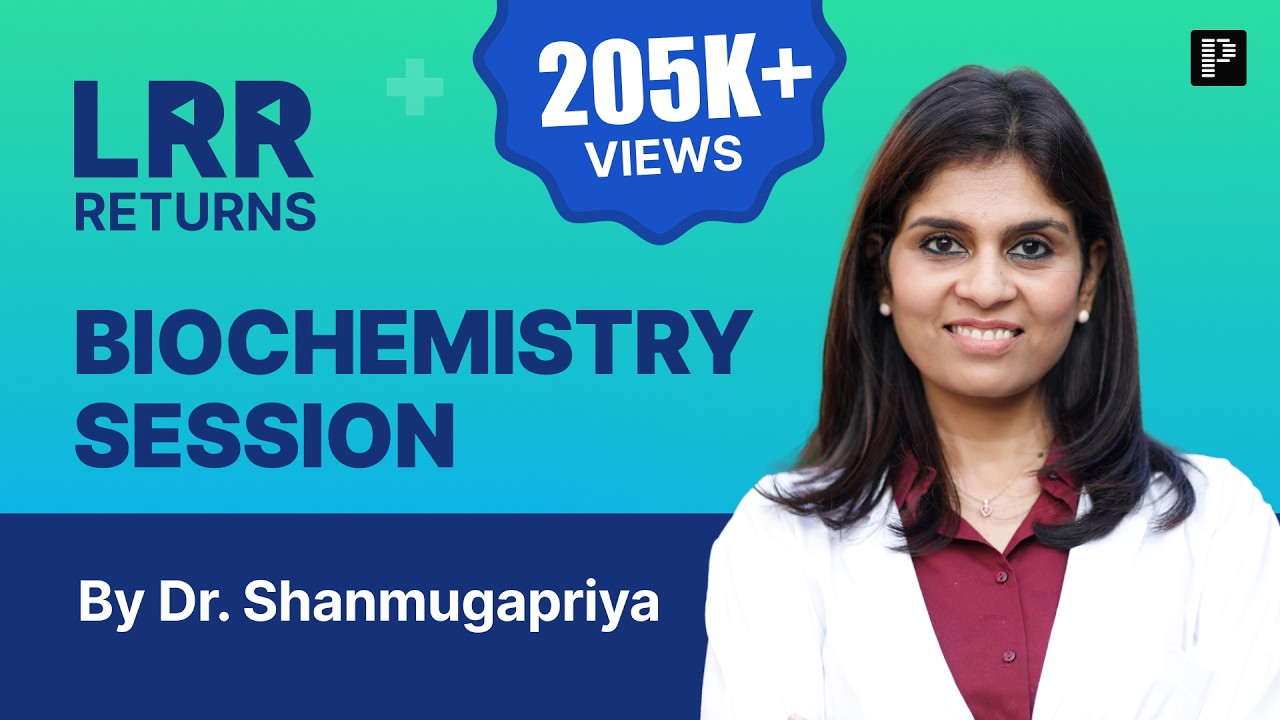 Biochemistry LRR by Dr. Shanmugapriya | For NEET PG, INI-CET & FMGE