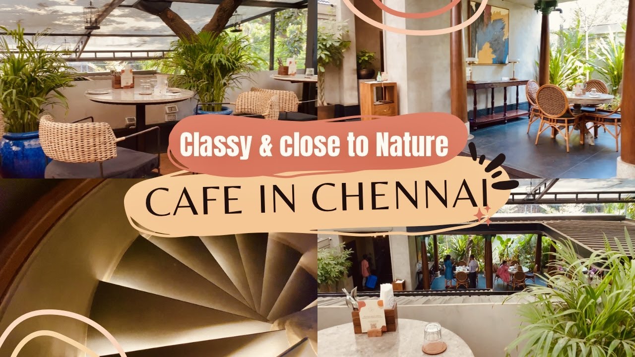 A café you wouldn't want to miss in Chennai | What an ambience!!