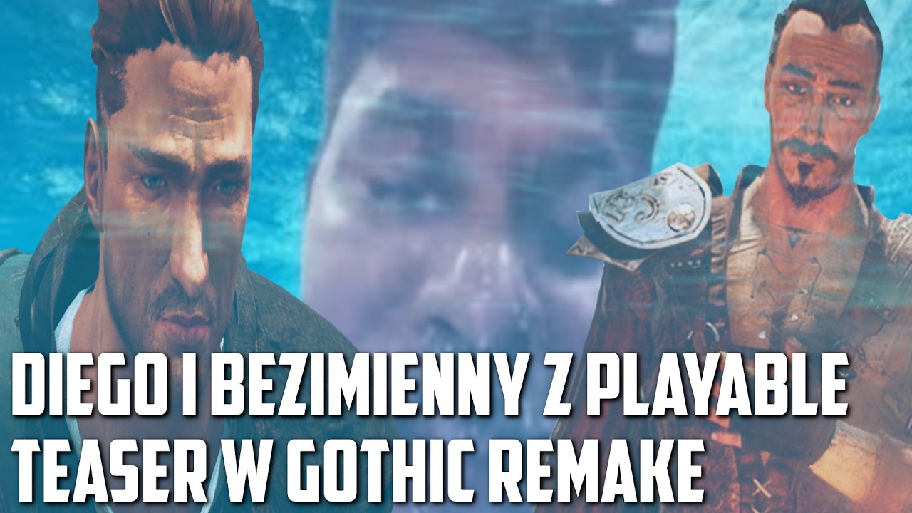 Diego i Bezimienny z Playable Teaser w Gothic Remake - Easter Egg