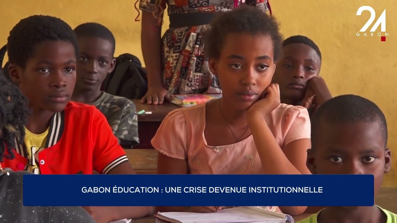 GABON ÉDUCATION : UNE CRISE DEVENUE INSTITUTIONNELLE