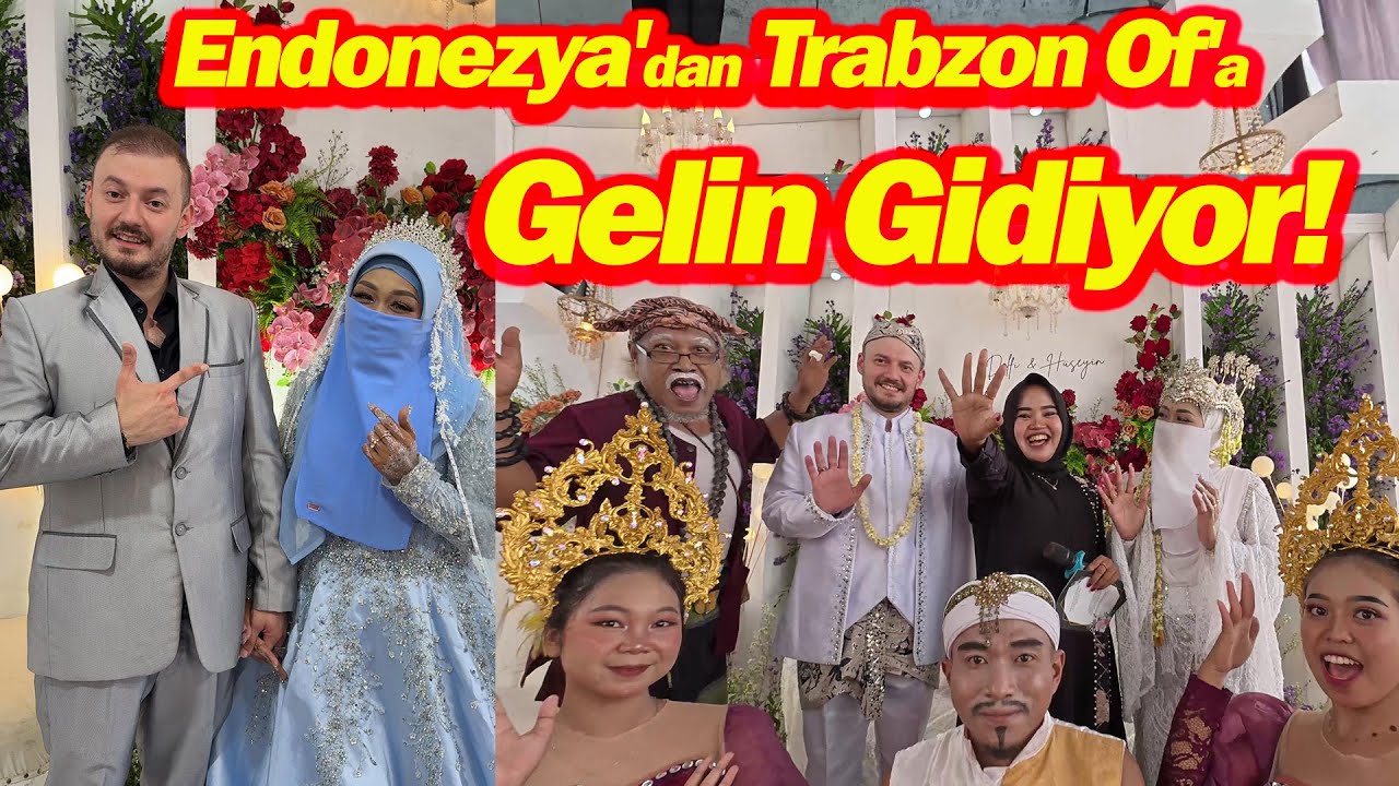 Endonezya'dan Trabzon Of'a Gelin Gidiyor!-Hayalleri Gerçek Oldu! 