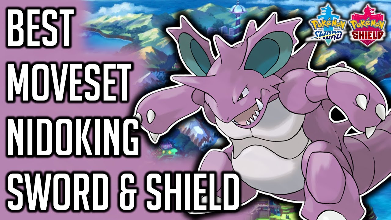 Nidoking Best Moveset Sword and Shield - Nidoking Best Moveset Moves Nature Item Ability Gen 8