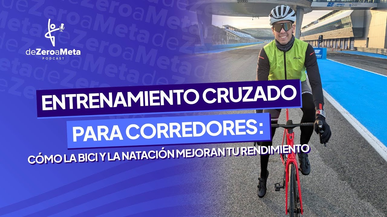 #25 ¿Correr más o entrenar mejor? El secreto del entrenamiento cruzado para evitar lesiones
