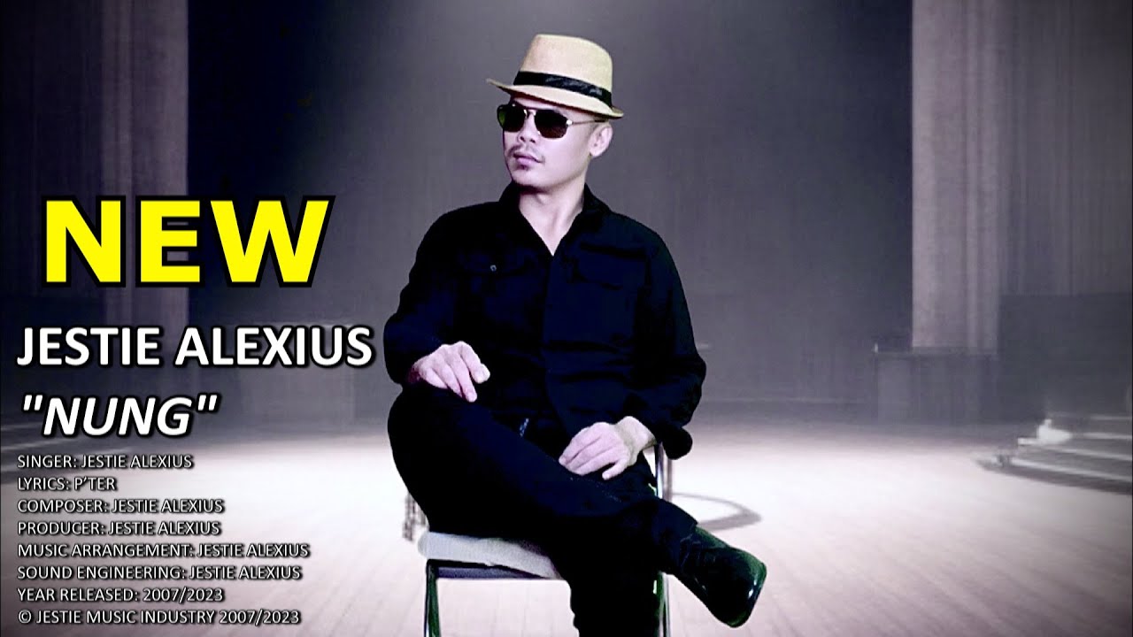 JESTIE ALEXIUS - NUNG | VIDEO LYRIC