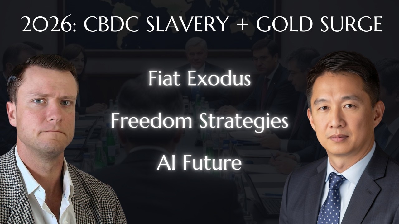 2026 CBDC Trap: Gold , AI Immortality & Escape Plans – John Lee (CEO)