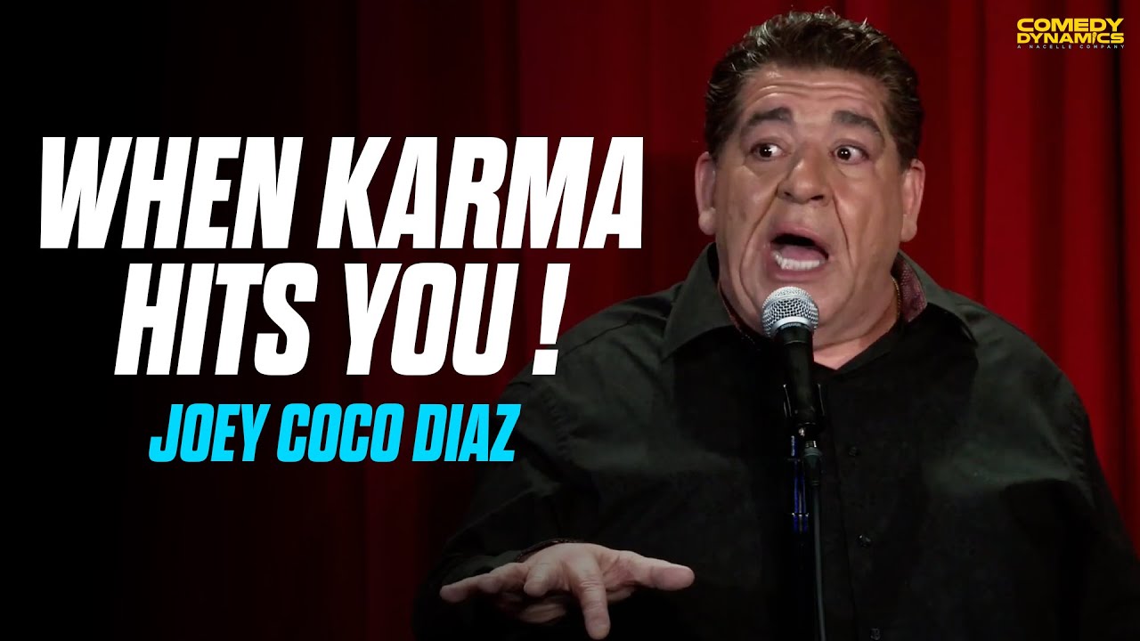 When Karma HITS You - Joey Coco Diaz