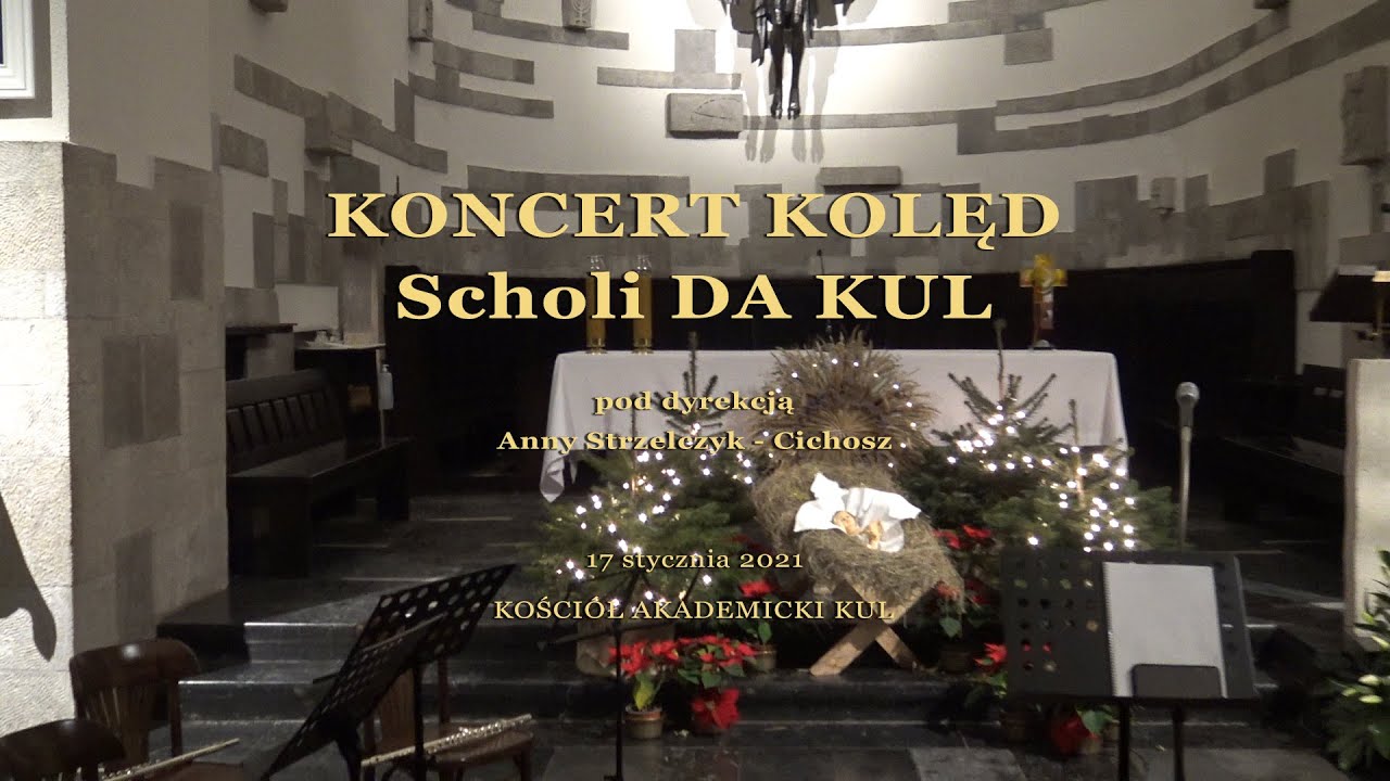 Koncert kolęd - Schola DA KUL [17 stycznia 2021]