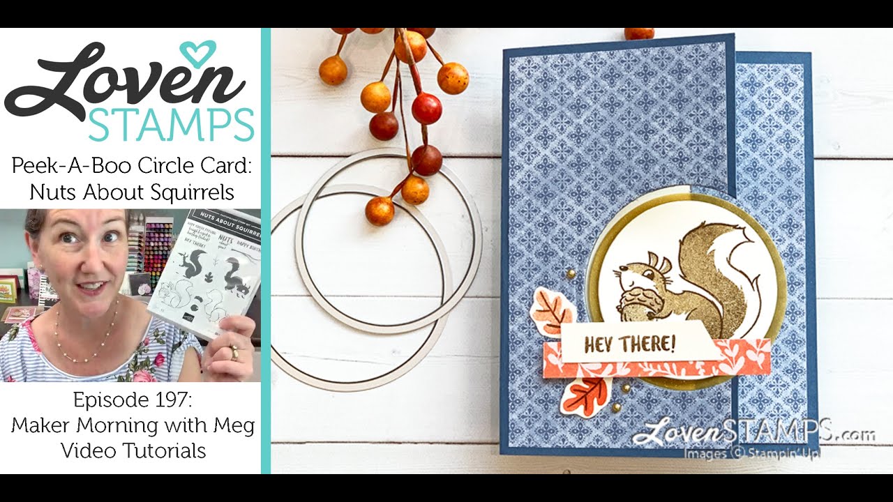 Ep 197, Fall Fun Fold - Peekaboo Circle Card with Stampin' Up!®'s Nuts About Squirrels Stamp Set