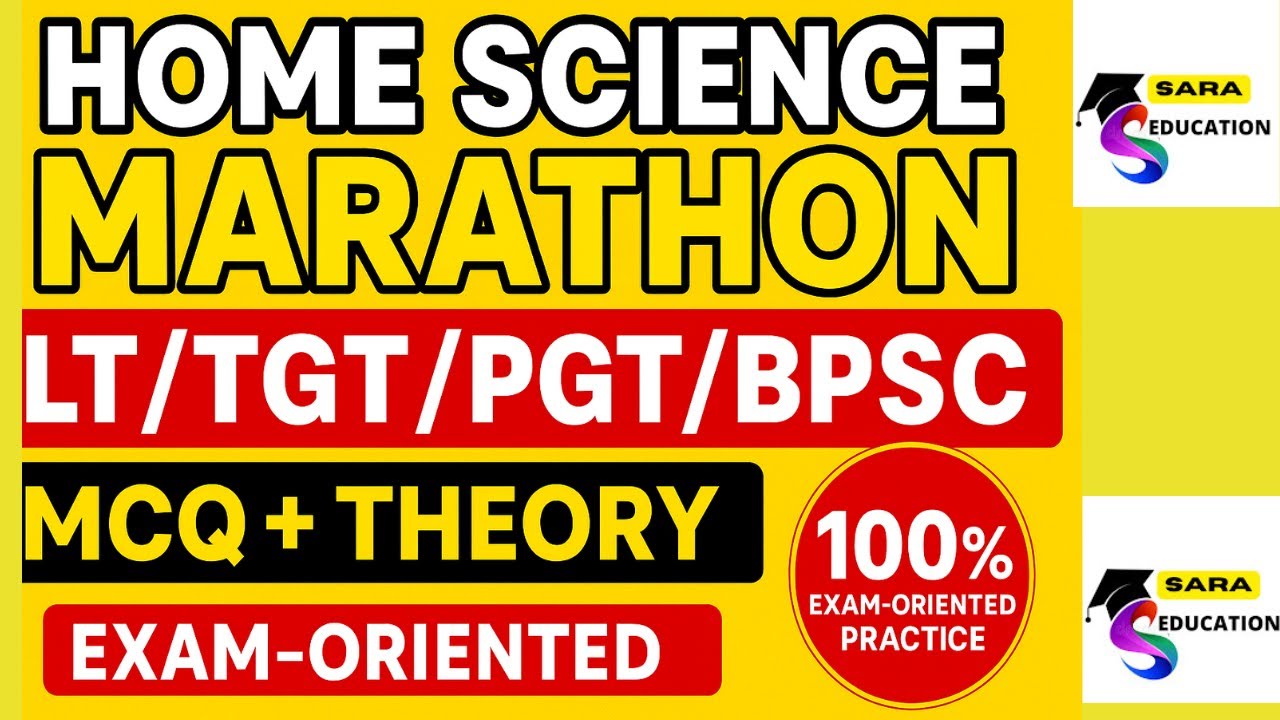 Home Science Marathon 🔥 LT GRADE/TGT/PGT | BY SARA MAM