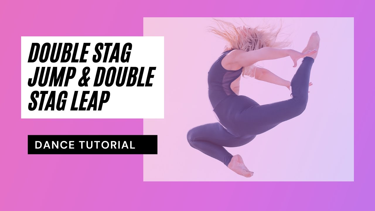 Double Stag Jump & Double Stag Leap Tutorial