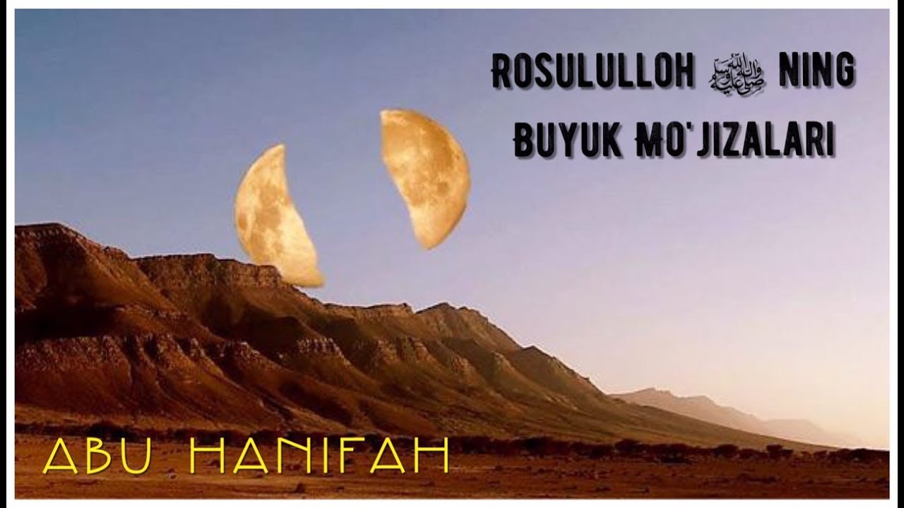 Росулуллоҳ ﷺнинг Буюк Мўжизалари