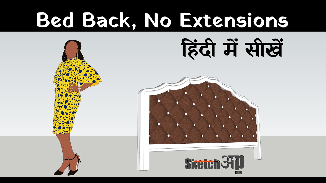 How to Design bed back Without any Extensions. |Sketchup bed back|
