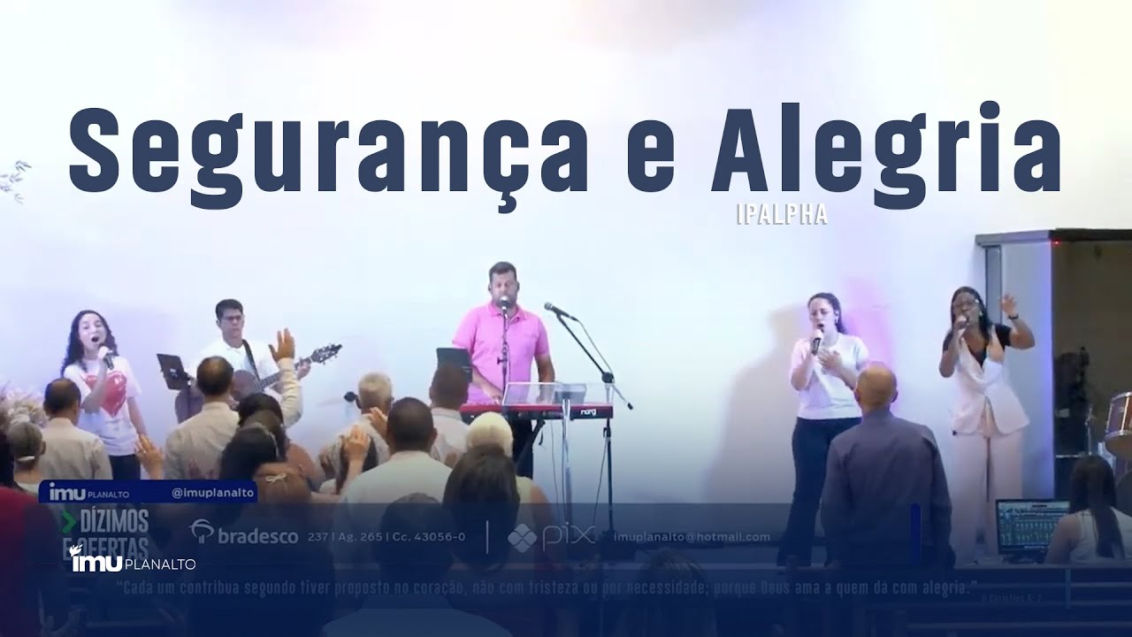 Segurança e Alegria | IPALPHA | Imu Planalto
