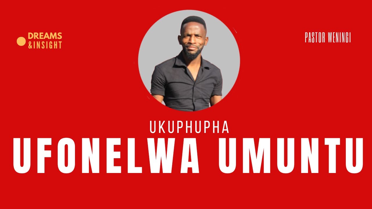 Ukuphupha umuntu ekufonela | @pastorweningi