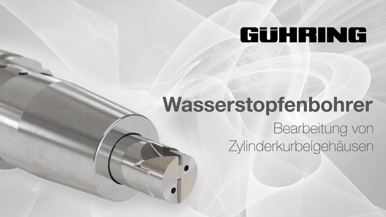 Wasserstopfenbohrer zur Bearbeitung von Zylinderkurbelgehäusen