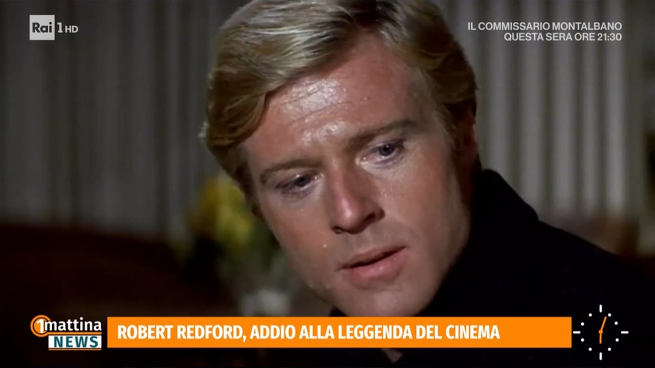 Muore Robert Redford, icona del cinema - 1mattina News 17/09/2025