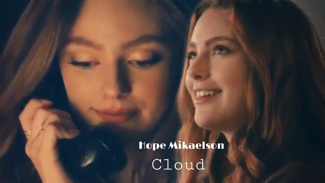 Hope Mikaelson | Cloud