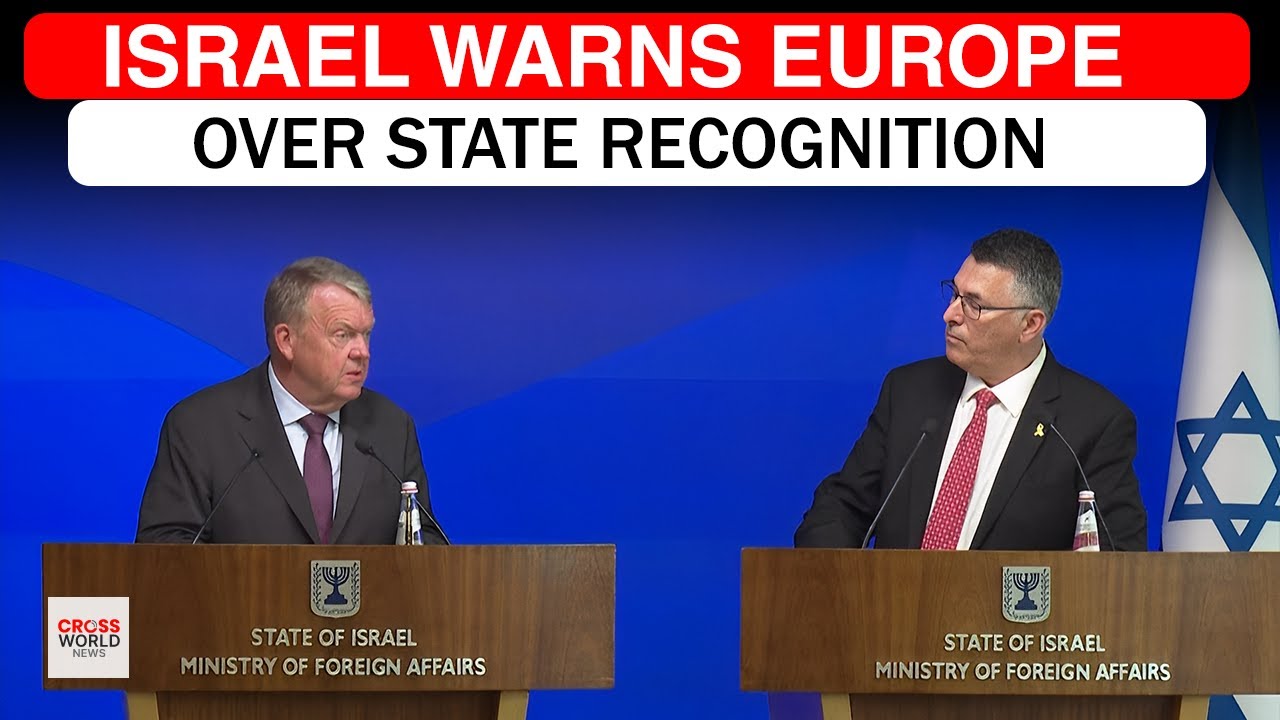 BREAKING: Gideon Saar Warns Europe: Palestinian State Recognition Risks Unilateral Israeli Actions