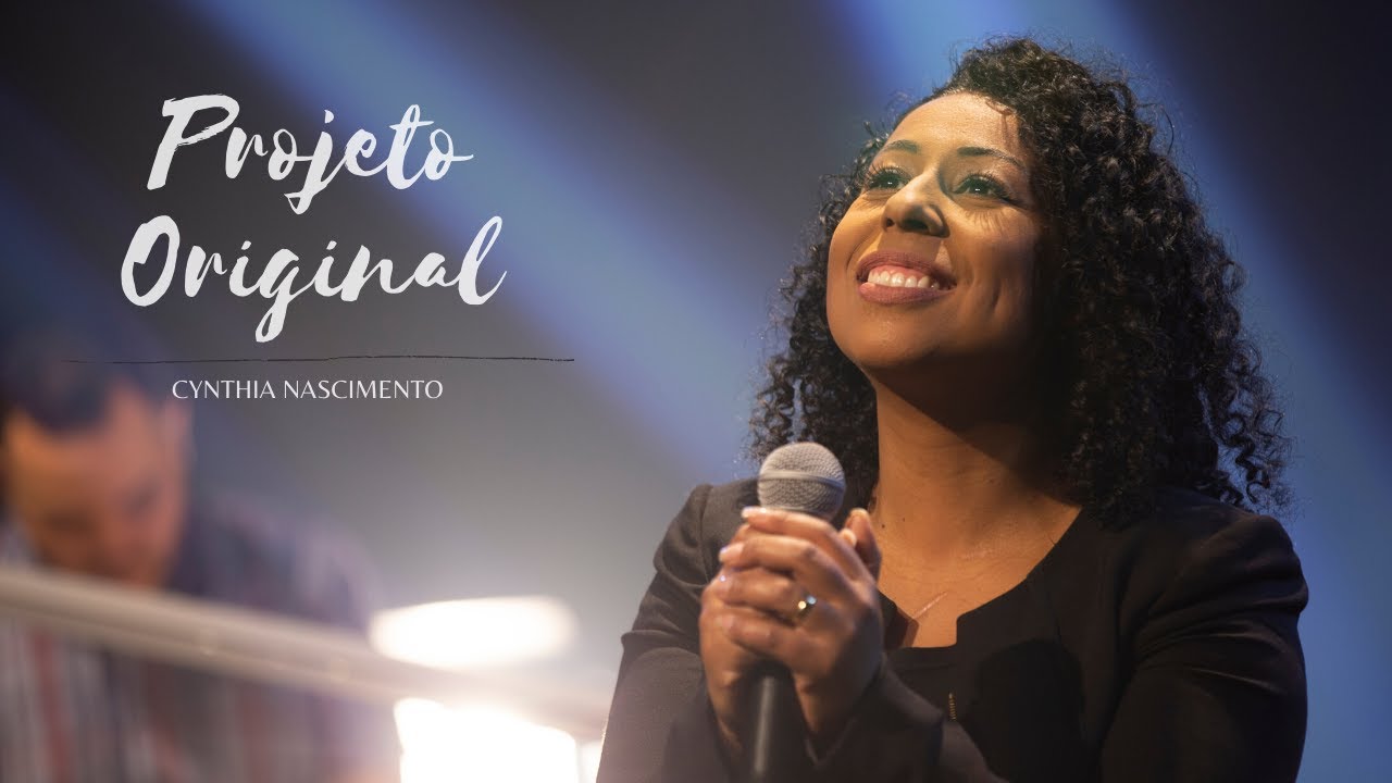 PROJETO ORIGINAL (CLIPE OFICIAL) - Cynthia Nascimento