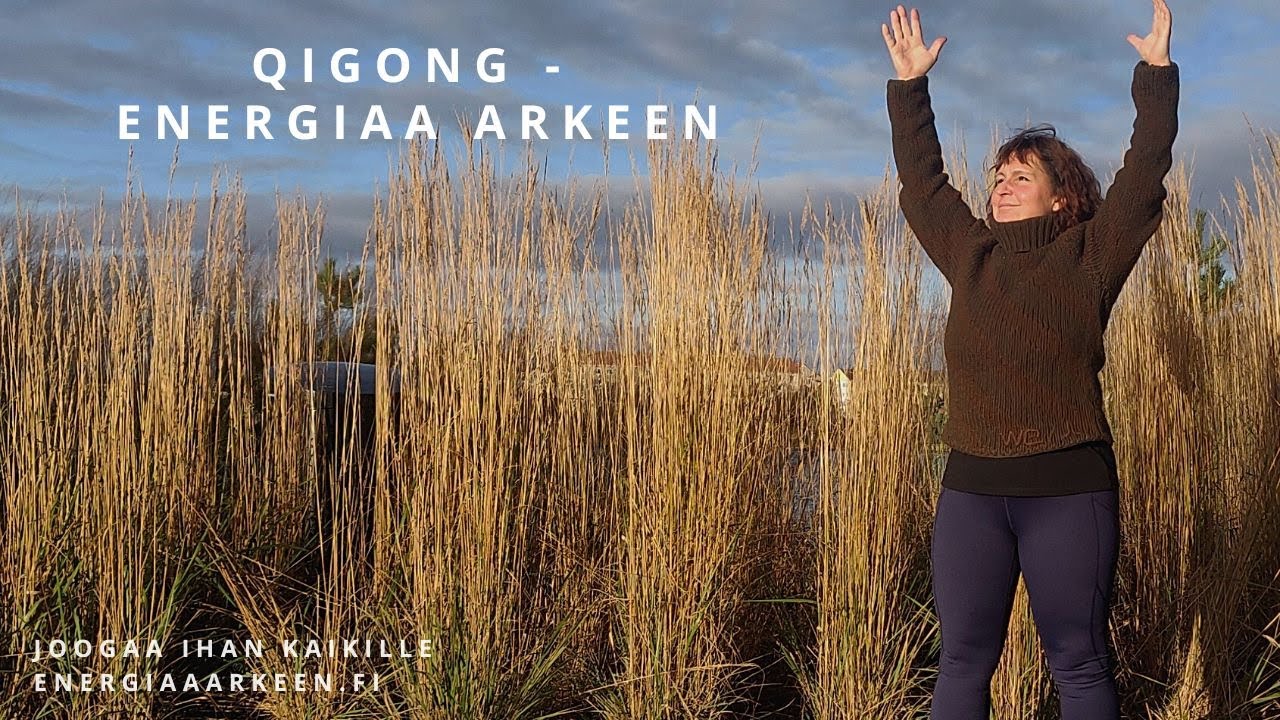 Qigong kehoa energisoiva - Joogaa Ihan Kaikille