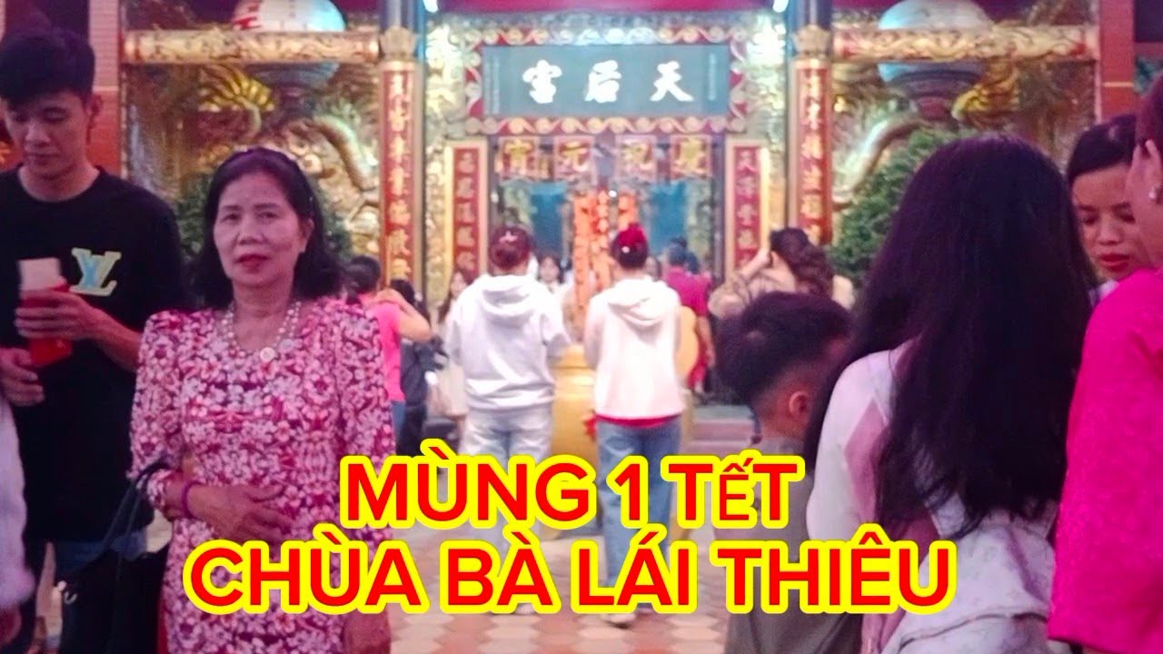 Chùa Bà Lái Thiêu | Đêm Mùng 1 Tết | Lý Vlog NMT 