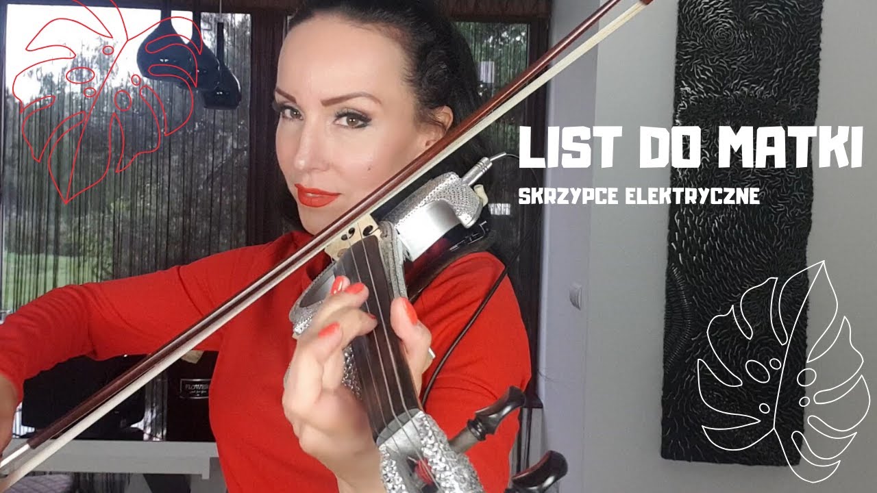 LIST DO MATKI/ DO CIEBIE MAMO/  VIOLIN COVER / skrzypce elektryczne, Agnieszka Flis