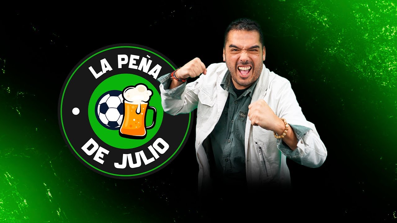 LA PEÑA DE JULIO ⚽🍻l SALIDA Y FICHAJES DE LA LIGA 1