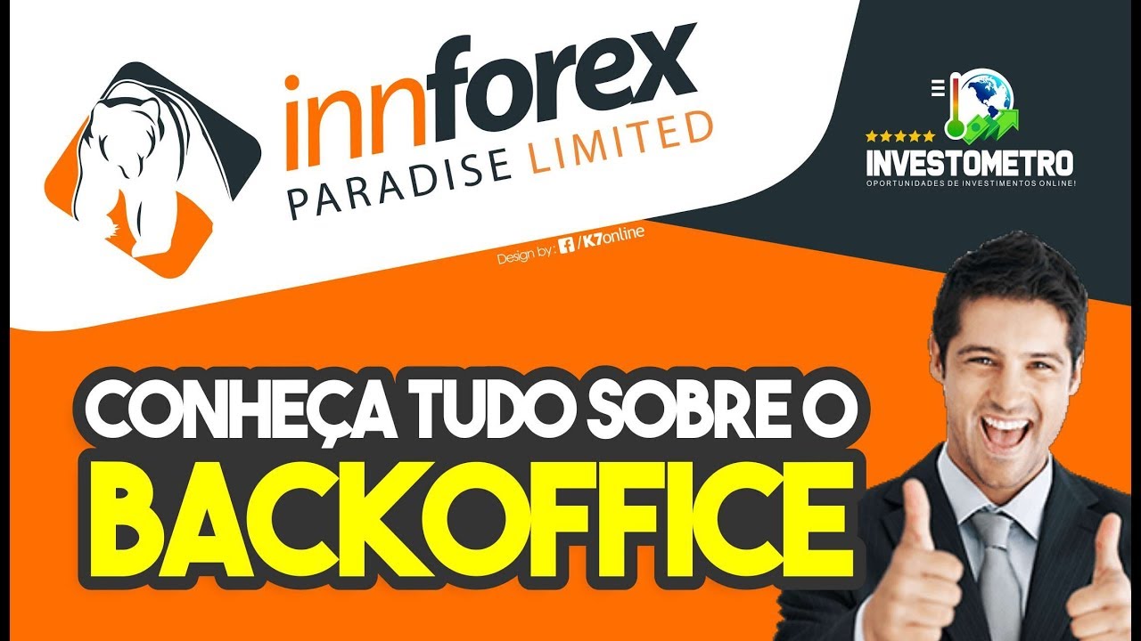 💻 Innforex - Conhecendo todas as fun&ccedil;&otilde;es do BackOffice