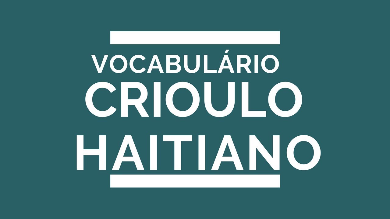 Curso de Crioulo Haitiano - Vocabulário