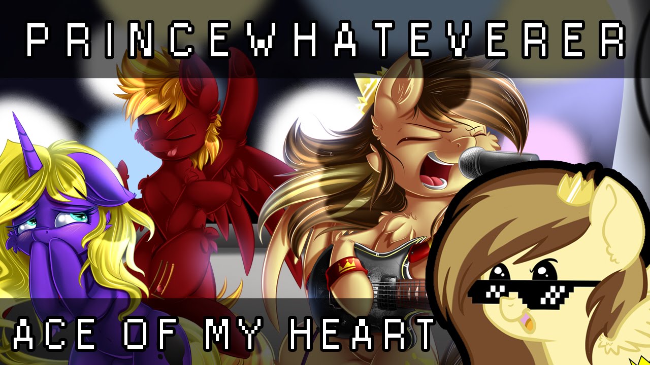 PrinceWhateverer - Ace of my Heart (Ft. Rockin'Brony) Comm: Grant S